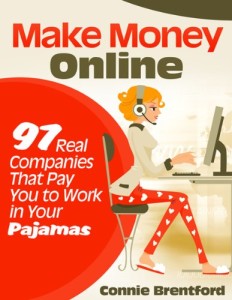 Free eBook – Make Money Online – 97 Real Companies That Pay You To Work In Your Pajamas