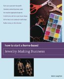 Free eBook – How to Start a Home-Based Jewelry Making Business